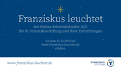 Hinter jedem Türchen verbergen sich Beiträge aus Stiftungseinrichtungen und der Ordensgemeinschaft der Mauritzer Franziskanerinnen. Hinter jedem Türchen verbergen sich Beiträge aus Stiftungseinrichtungen und der Ordensgemeinschaft der Mauritzer Franziskanerinnen.